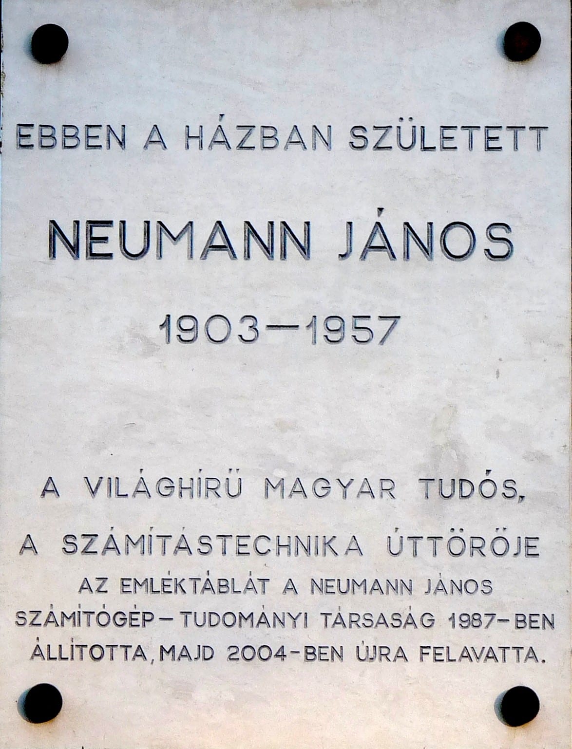 Portrait or photograph of John von Neumann: Commemorative plaque to Mr. John von Neumann (1903–1957), Hungarian-American mathematician, affixed to the wall of t