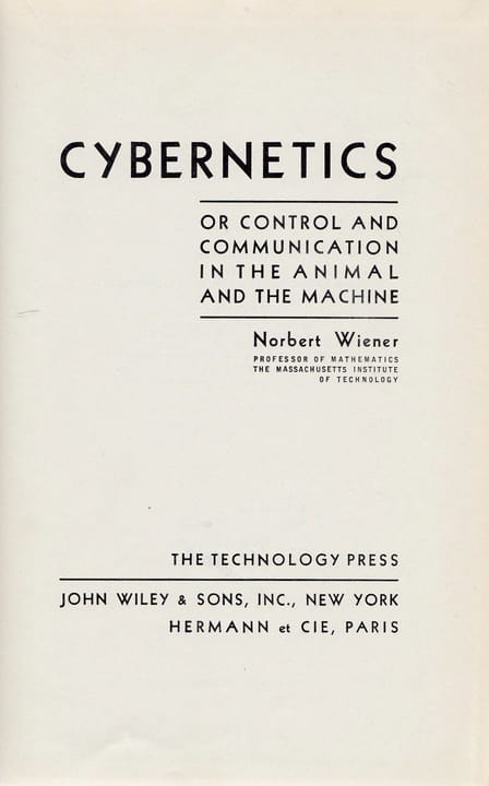 Portrait or photograph of Norbert Wiener: Norbert Wiener : Cybernetics or Control and Communication in the Animal and the Machine von 1948, Titelblatt