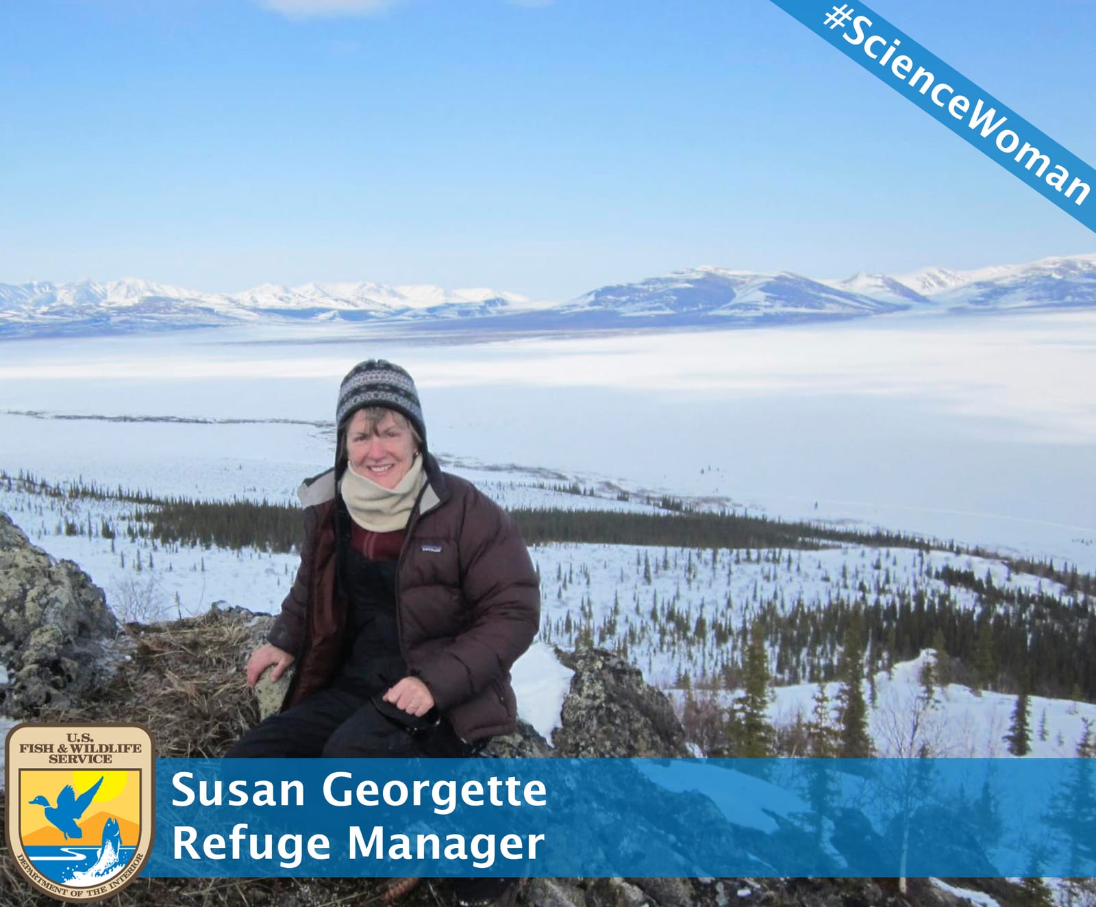 Photograph or image of Celia: Name: Susan Georgette Title: Refuge Manager Duty Station: Selawik National Wildlife Refuge Female Conservation Hero/Mentor: Celia